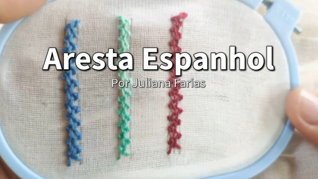 Como bordar ARESTA ESPANHOL