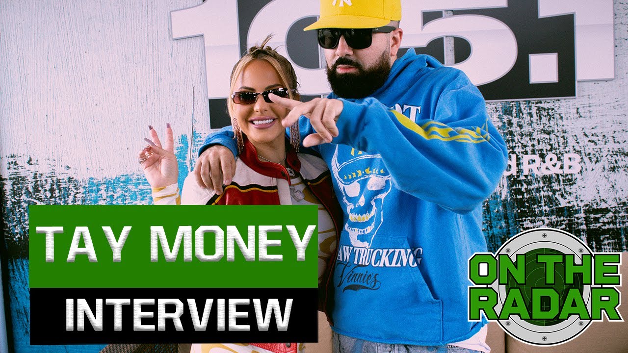 The Tay Money Interview | On The Radar Radio