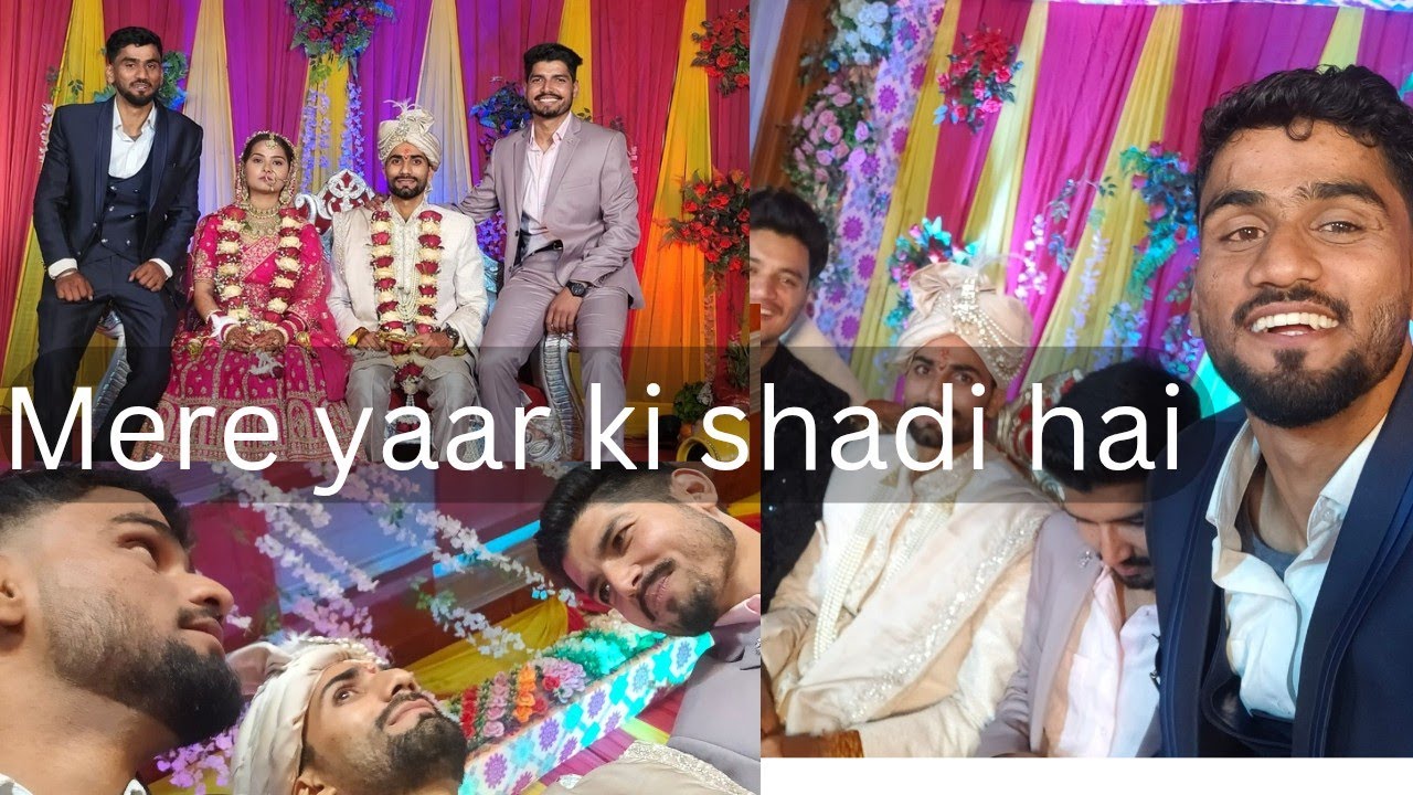 मेरे यार की शादी है 😇🤓