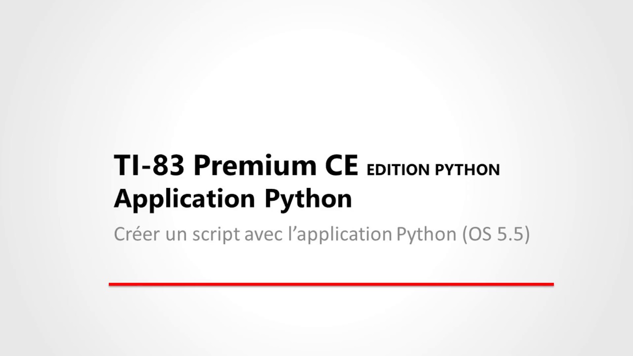Créer un script avec l'application Python - TI-83 Premium CE Edition Python