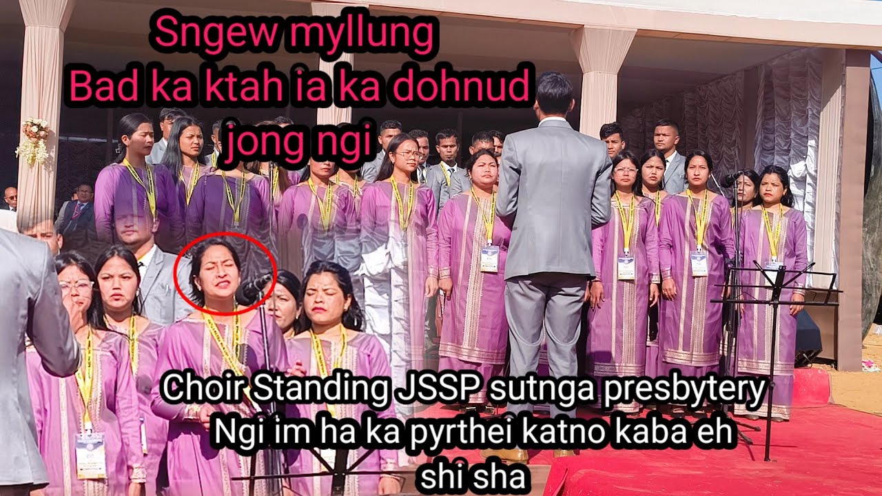 Choir standing JSSP sutnga presbytery. Ngi I'm ha ka pyrthei ngi don bun ki jingeh.at mookympat.