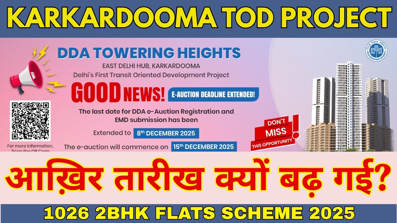 DDA TOD Project East Delhi Hub Towering Heights 2 BHK Flats Scheme Karkardooma | Last Date Extended