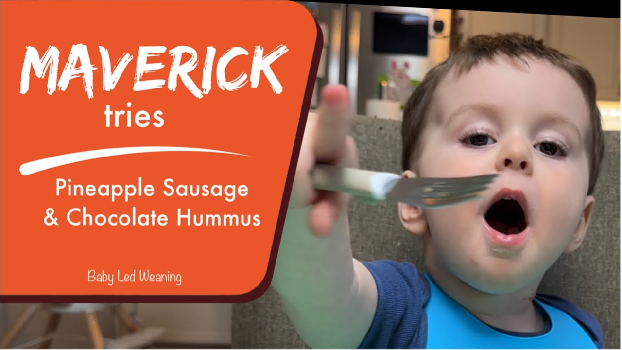 Maverick tries Pineapple Sausage and Chocolate Hummus - 24 Months