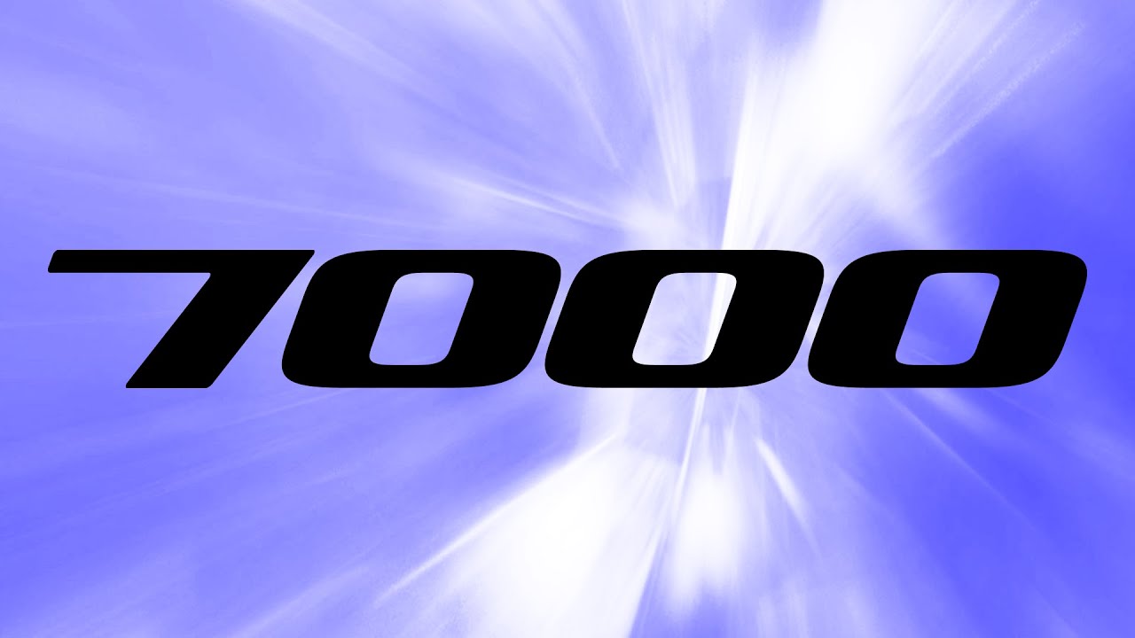 7000 subscribers