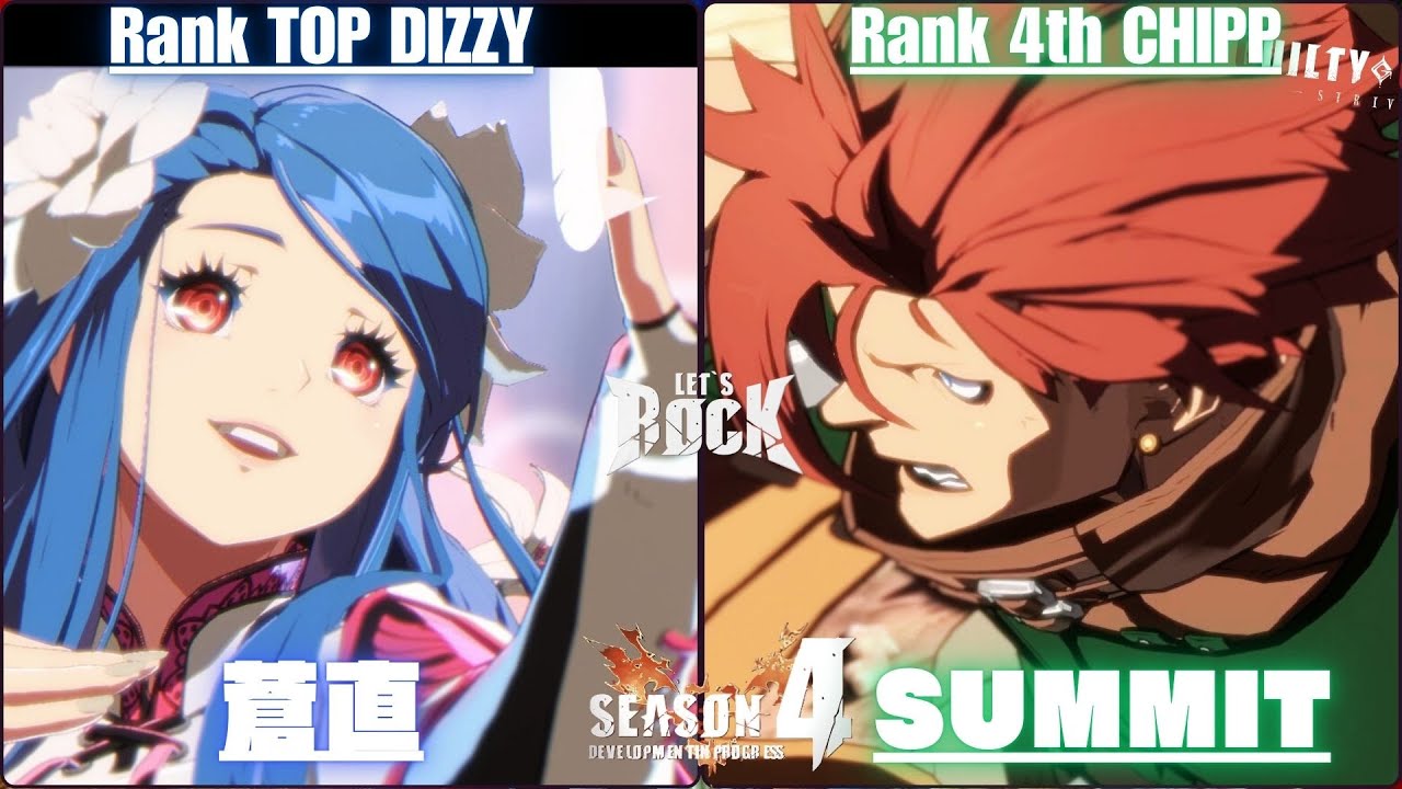 GGST➤Rank TOP DIZZY / ディズィー [ 蒼直 ] vs Rank 4th CHIPP / チップ [ SUMMIT/サミット ] Guilty Gear Strive