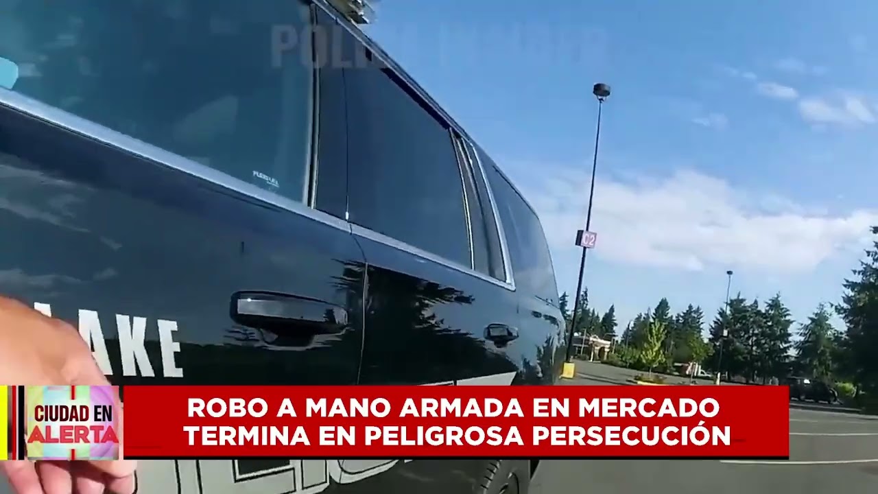 ROBO A MANO ARMADA EN MERCADO TERMINA EN PELIGROSA PERSECUCIÓN
