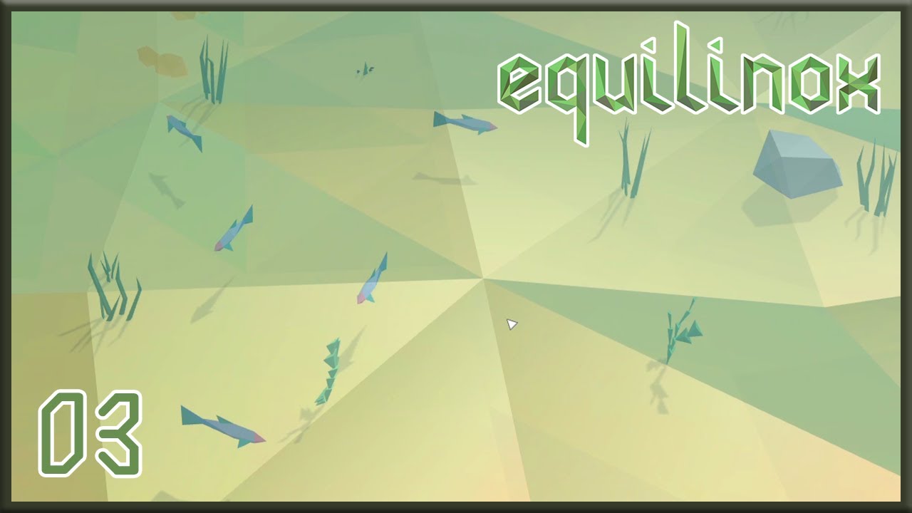 EP.03 | Equilinox | Fishies | First Look