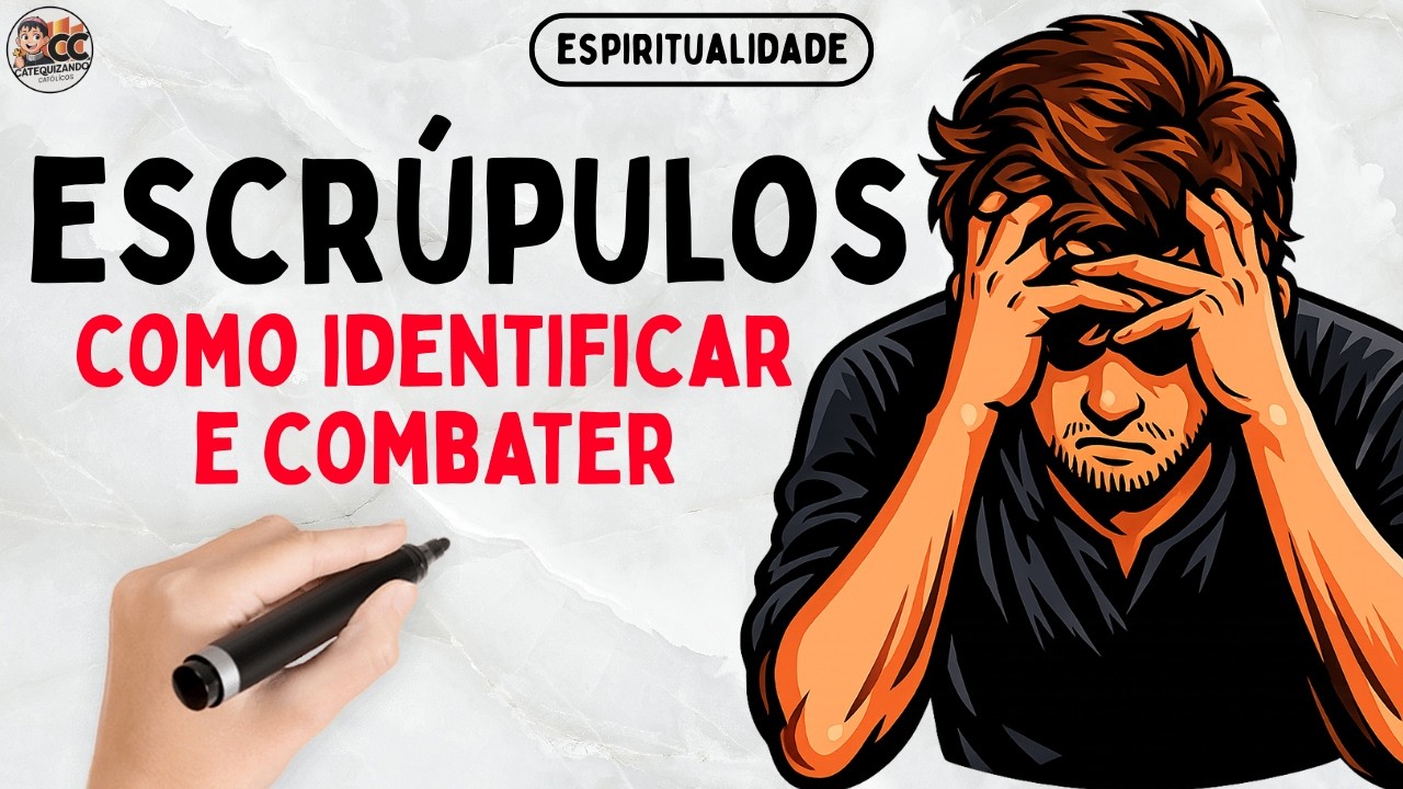 OS ESCRÚPULOS na Vida Cristã: Conheça 3 SINAIS de uma CONSCIÊNCIA Escrupulosa!