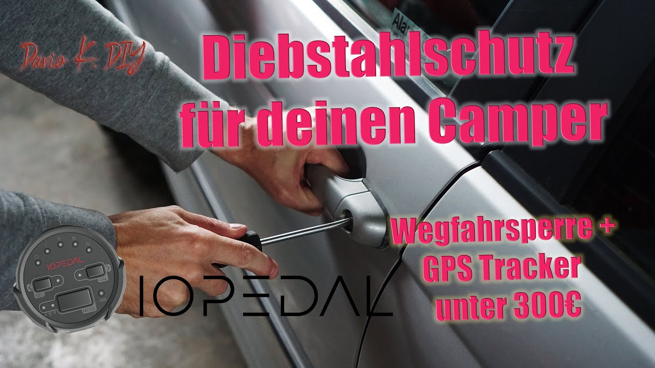 Das IOPEDAL! Diebstahlschutz für den Bulli. Wegfahrsperre + GPS tracker. Sicherheit für den Camper.