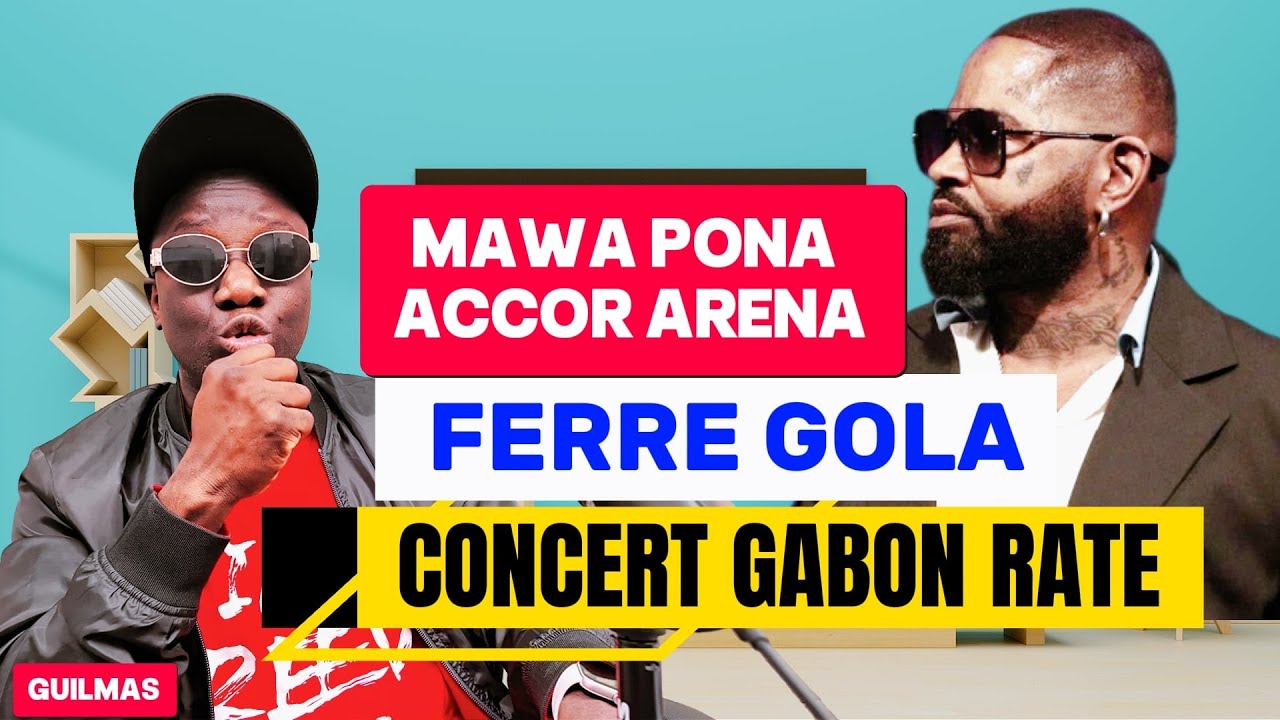 FERRE GOLA MAUDIT, 4 MOIS ACCOR ARENA BILLETS NON VENDUS