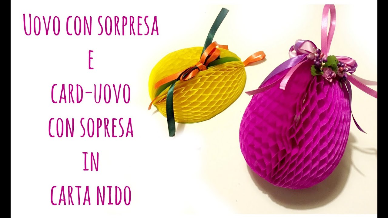 Uovo Decorativo e Card/Uovo in Carta Nido, con Sorpresa!! (Pasqua-Creatività) Arte per Te