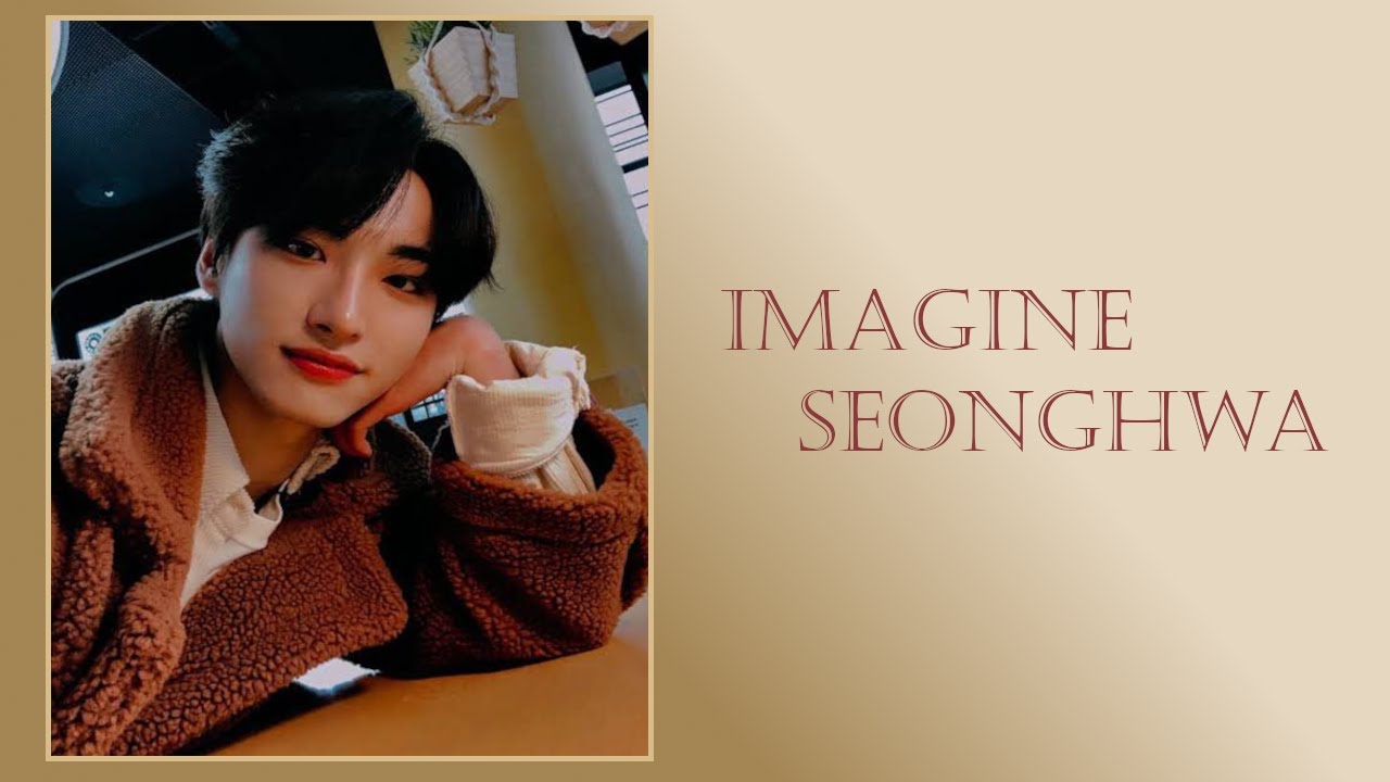 IMAGINE SEONGHWA - PARTE 1 [PT-BR]