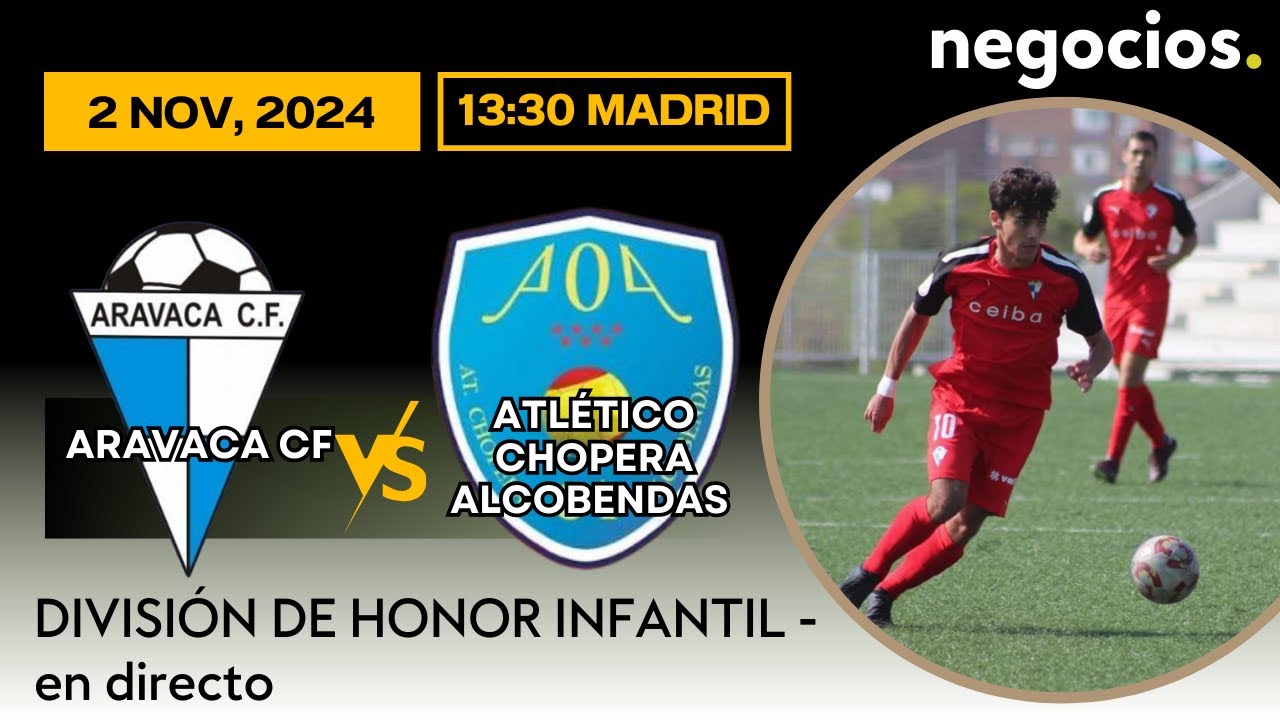 FÚTBOL EN DIRECTO | ARAVACA CF - CHOPERA ALCOBENDAS. DIVISIÓN DE HONOR INFANTIL