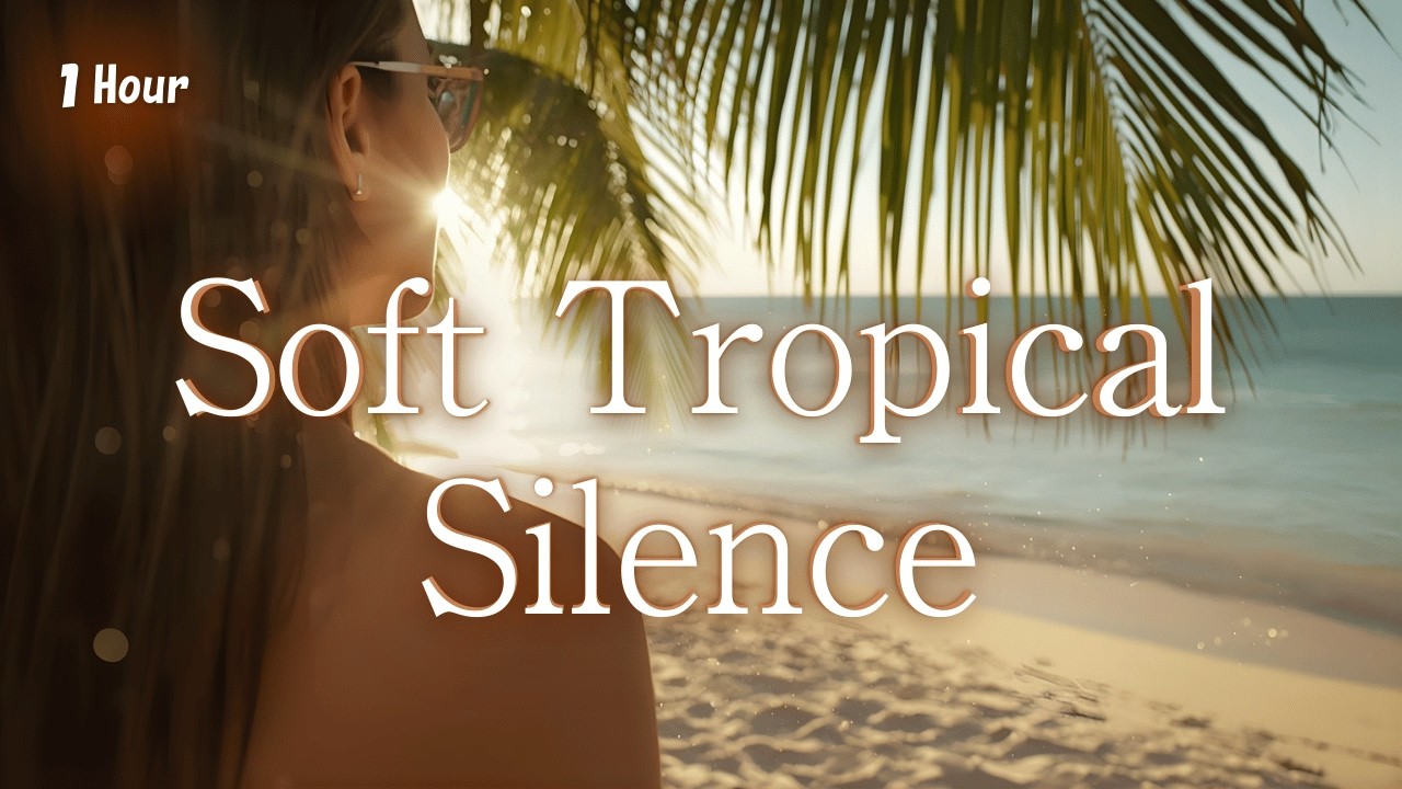 Echoes of a Quiet Island | Gentle Tropical Music for Relaxation
