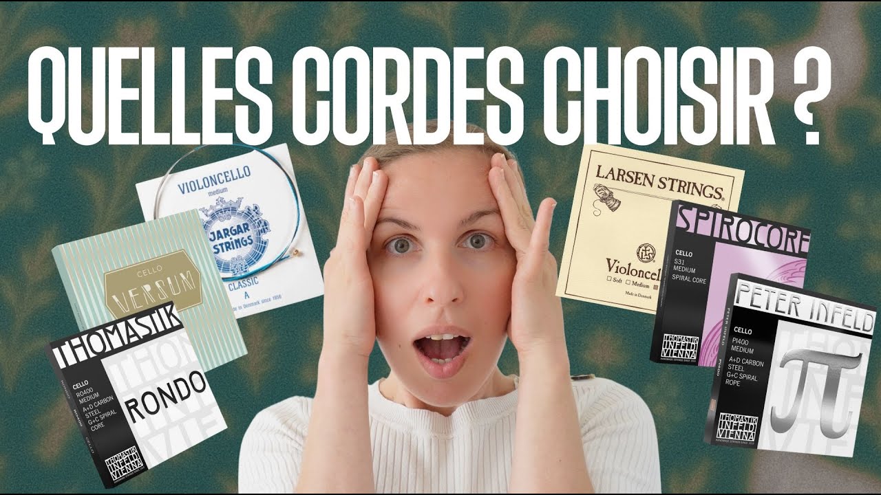 Quelles cordes choisir pour le violoncelle ? Comparatif complet avec Sandrine Osman, luthière