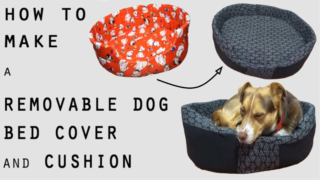 DIY | How to make a removable cover and cushion for your DOG / CAT Bed