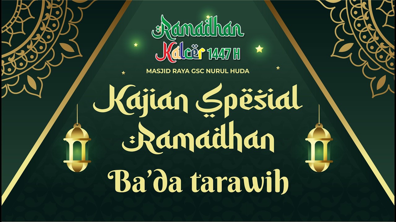 LIVE KAJIAN BA'DA TARAWIH DKM NURUL HUDA