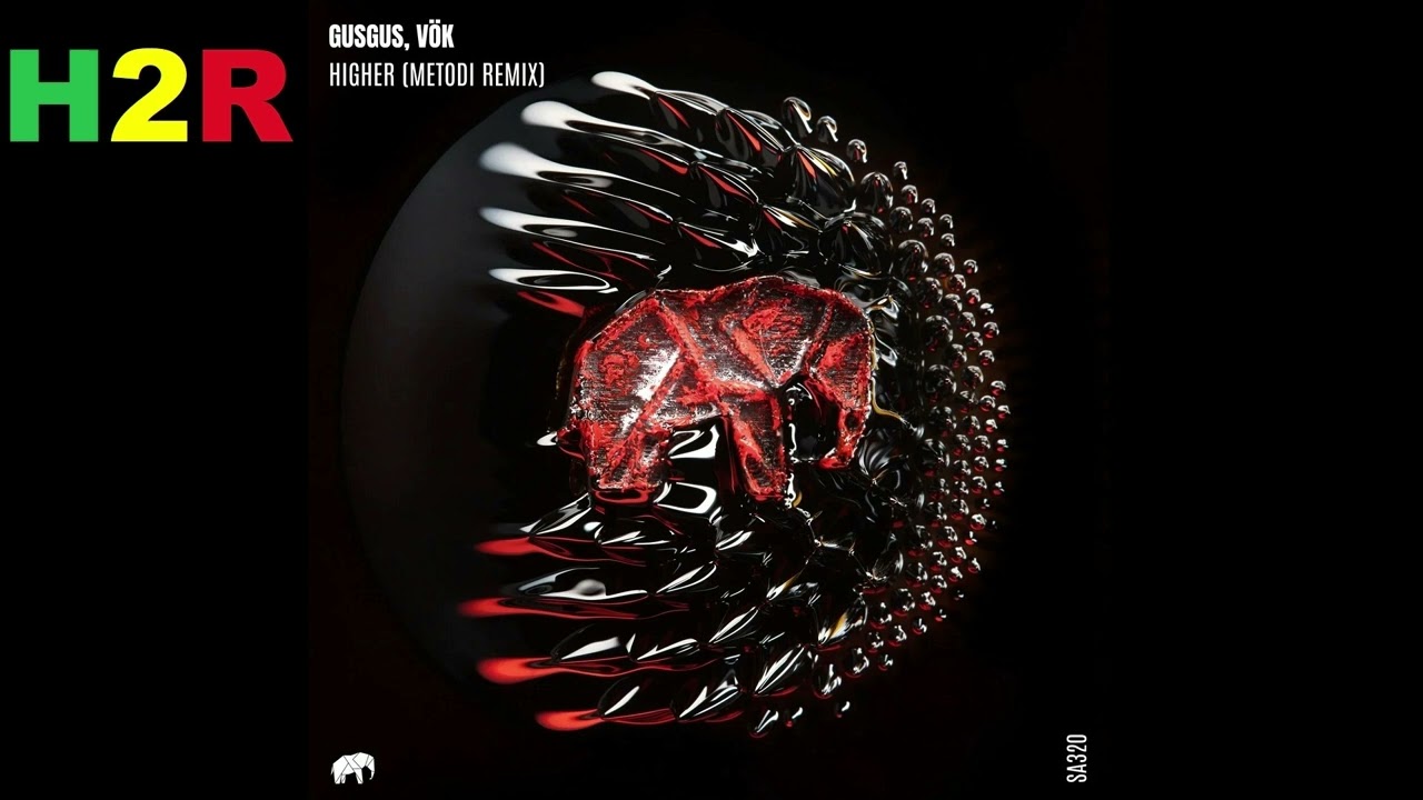 GusGus, Vok - Higher (METODI Remix) Techno
