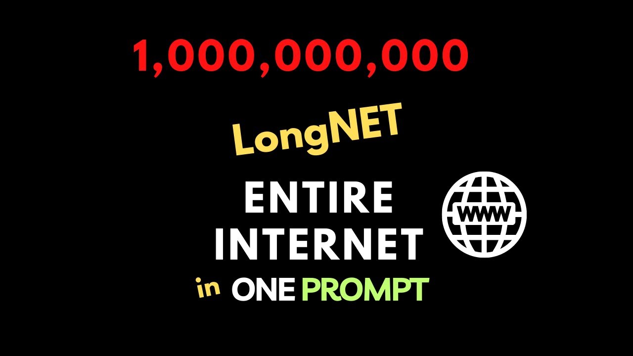 LongNET: WHOLE INTERNET in A SINGLE PROMPT