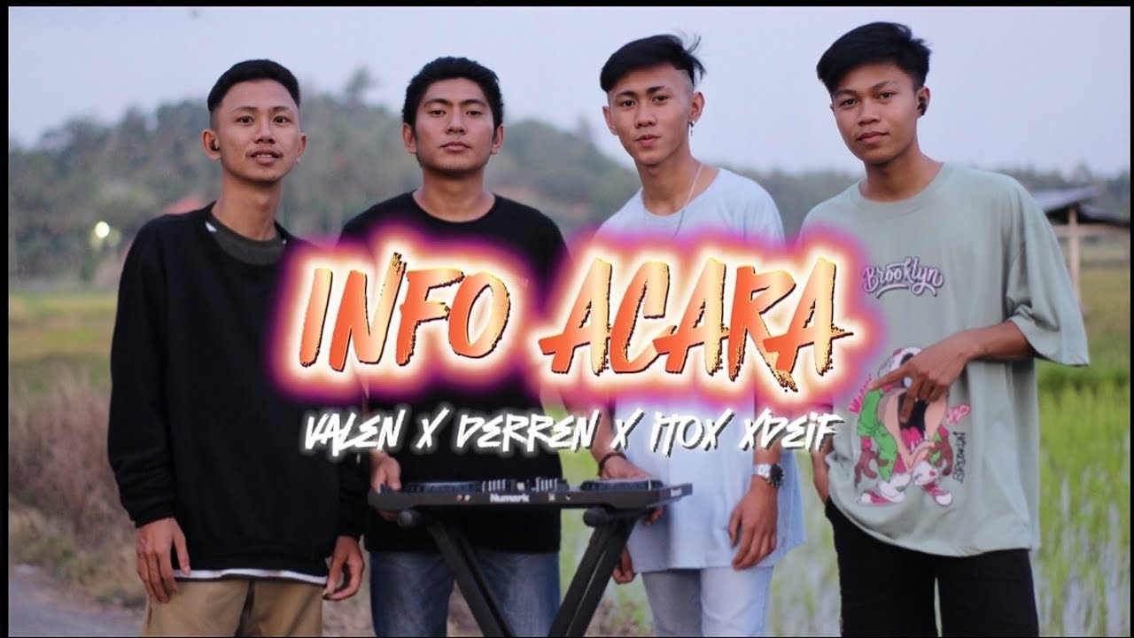 INFO ACARA - VALEN PANGERAPAN x DERREN'SUOTH xCHRISTO DEREK x DEIF KOLINOG ( OFFICIAL MUSIK VIDEO )