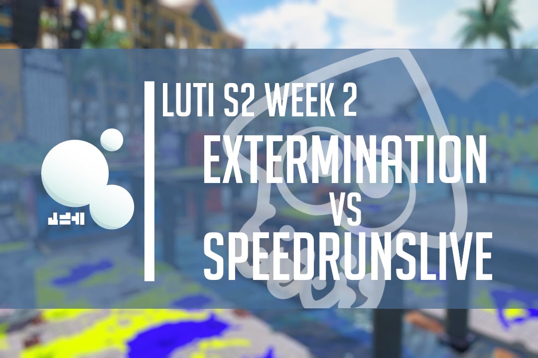 LUTI: Extermination vs SpeedRunsLive (Week 2)