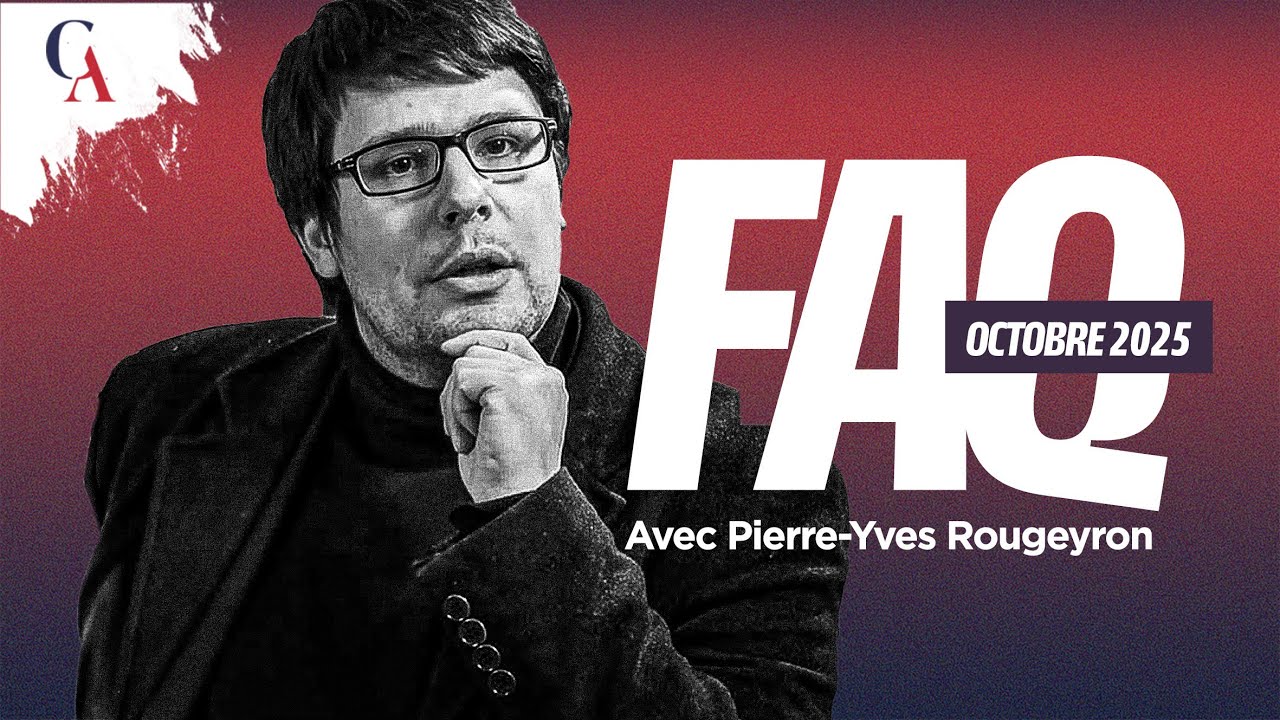 FAQ d'octobre 2025 I Pierre Yves Rougeyron