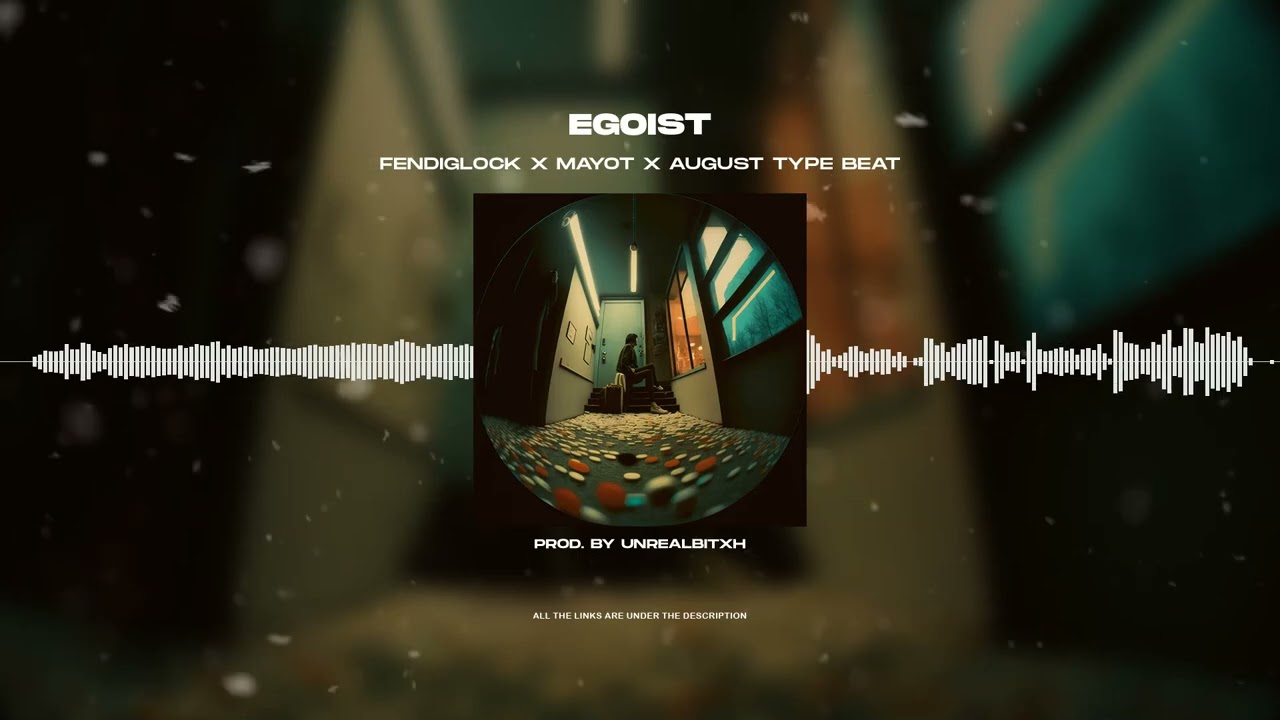 [FREE FOR PROFIT] FENDIGLOCK X MAYOT X AUGUST - «EGOIST» | PILL PARTY TYPE BEAT 2023