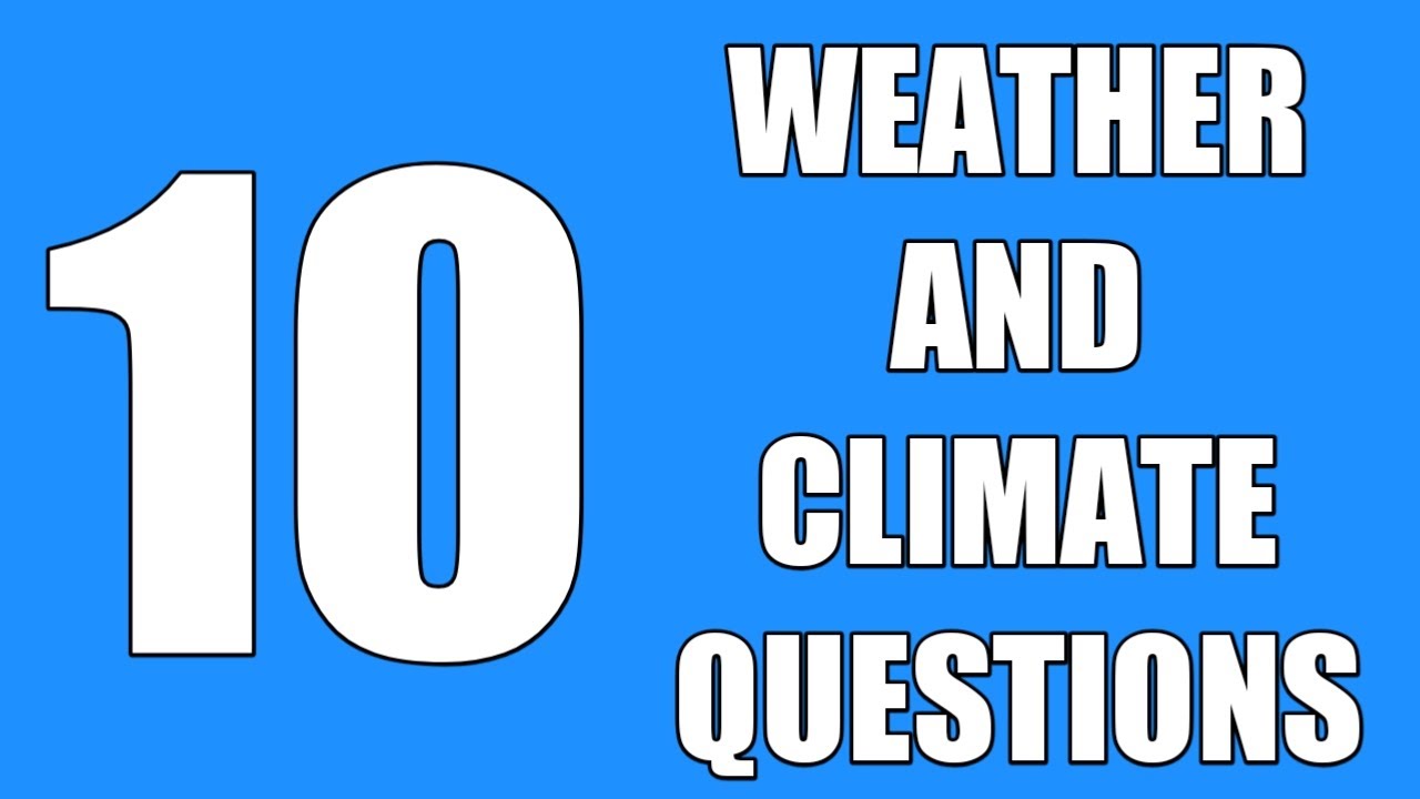 Weather and Climate GK Questions and Answers | Weather and Climate MCQS | General Knowledge