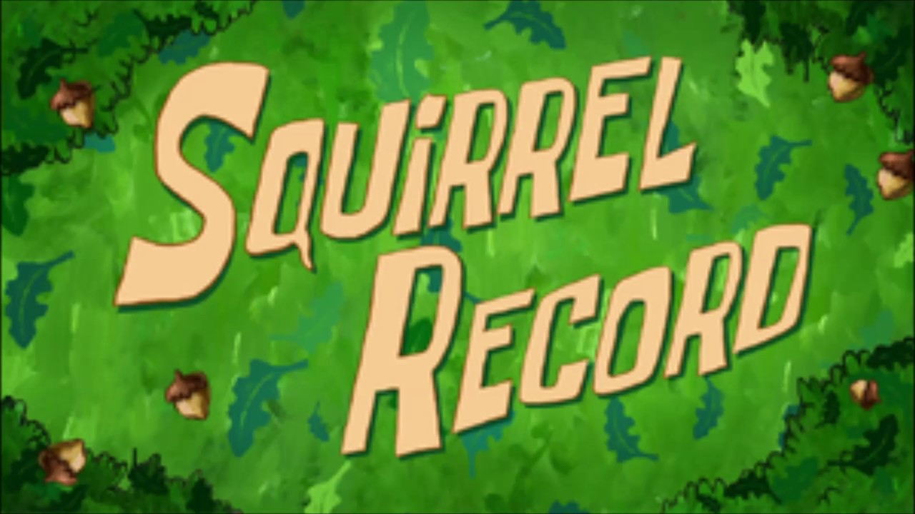 SpongeBob SquarePants: Squirrel Record (Music Only)