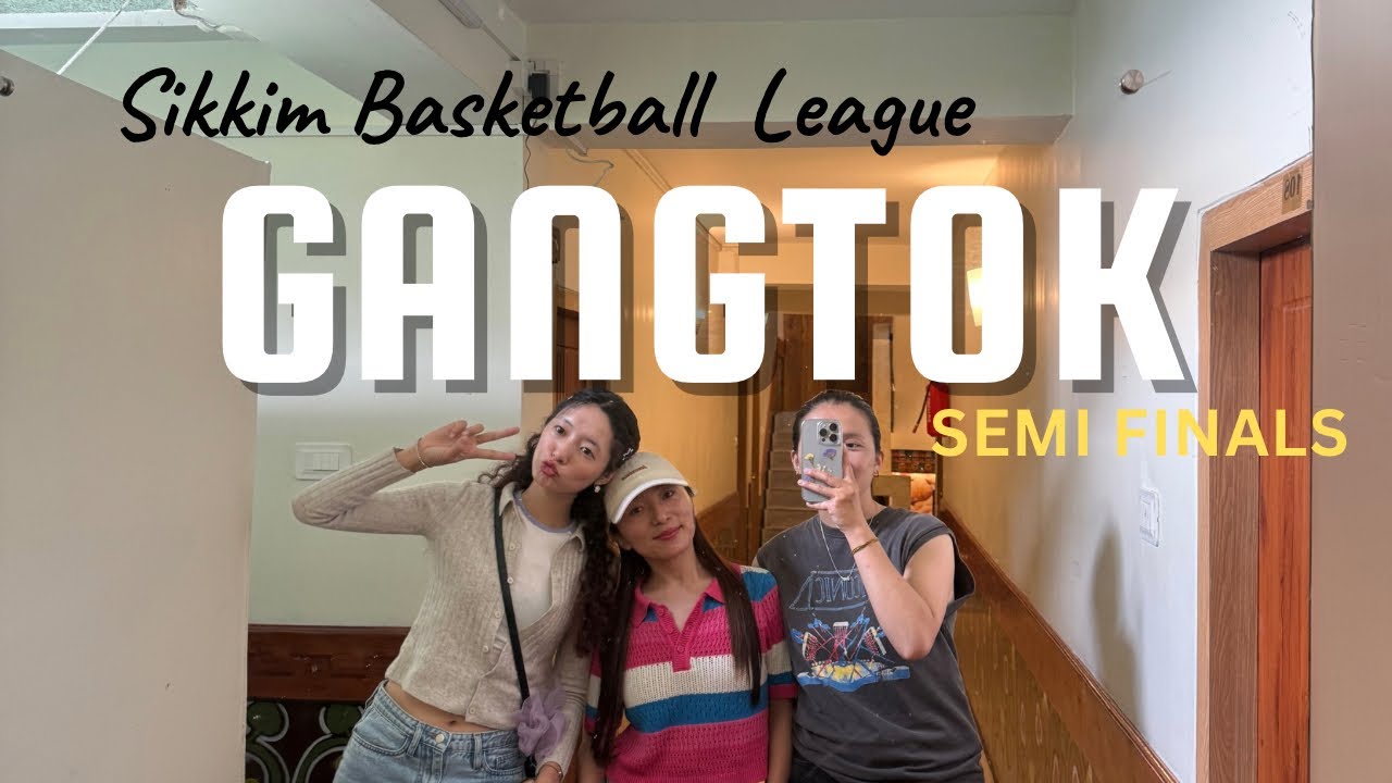 Part-I Watch as we take on the basketball semi-finals,fuel up on some amazing food #gangtok #friends