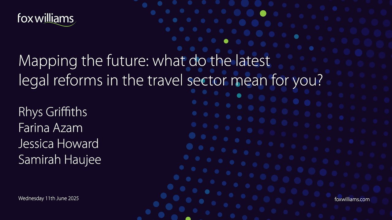 Mapping the future: what do the latest legal reforms in the travel sector mean for you?