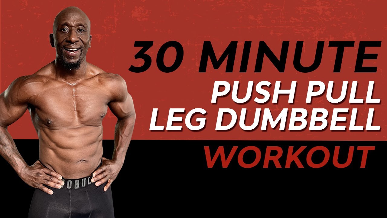 30 Minute No Repeat Dumbbell Workout | Push-Pull-Legs | Total Body