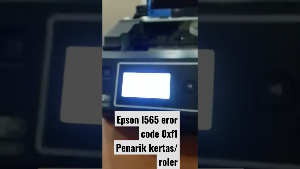 Epson l565 eror code 0xf1 penarik kertas/roler