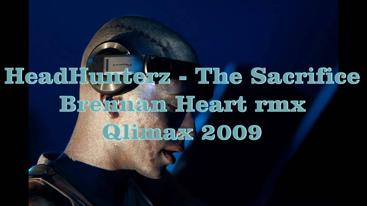 HeadHunterz - The Sacrifice (Brennan Heart rmx) Qlimax 2009