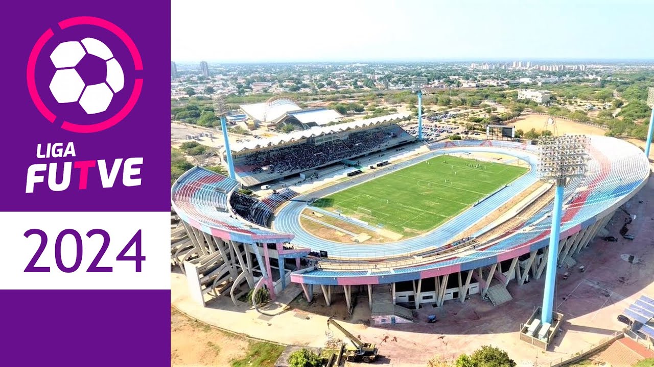 ESTADIOS DE LA LIGA FUTVE 2024 | VENEZUELA