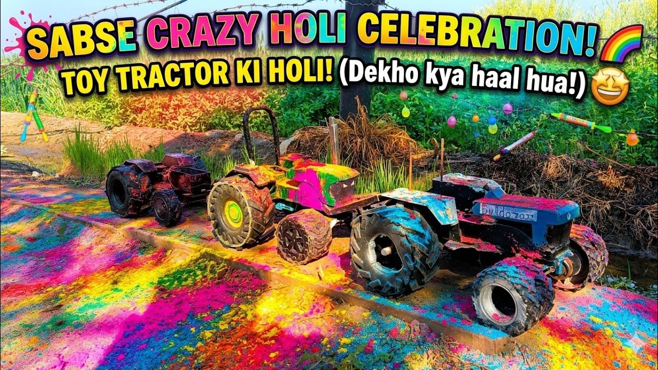 SABSE CRAZY HOLI CELEBRATION! ΤΟΥ🌈 TRACTOR KI HOLI!(Dekho kya haal hua!)🤩