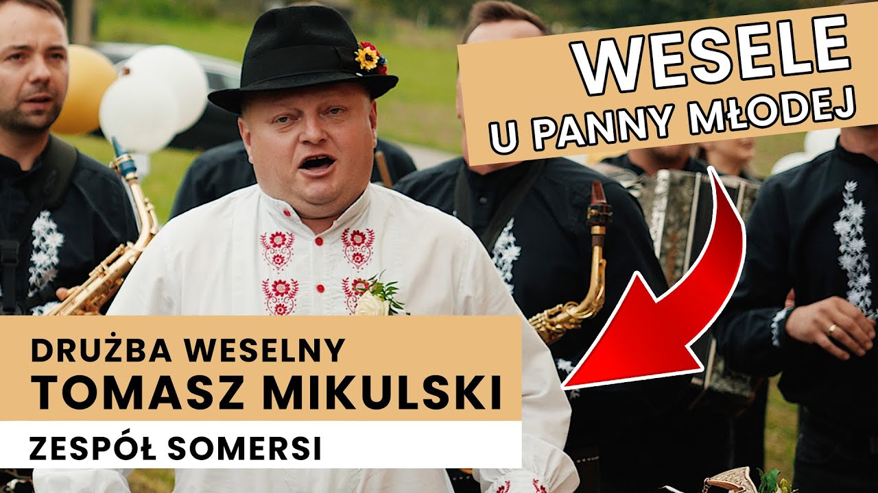 Drużba weselny Tomasz Mikulski i zespół Somersi - Wesele u Panny Młodej. Przyśpiewki weselne! Wesele