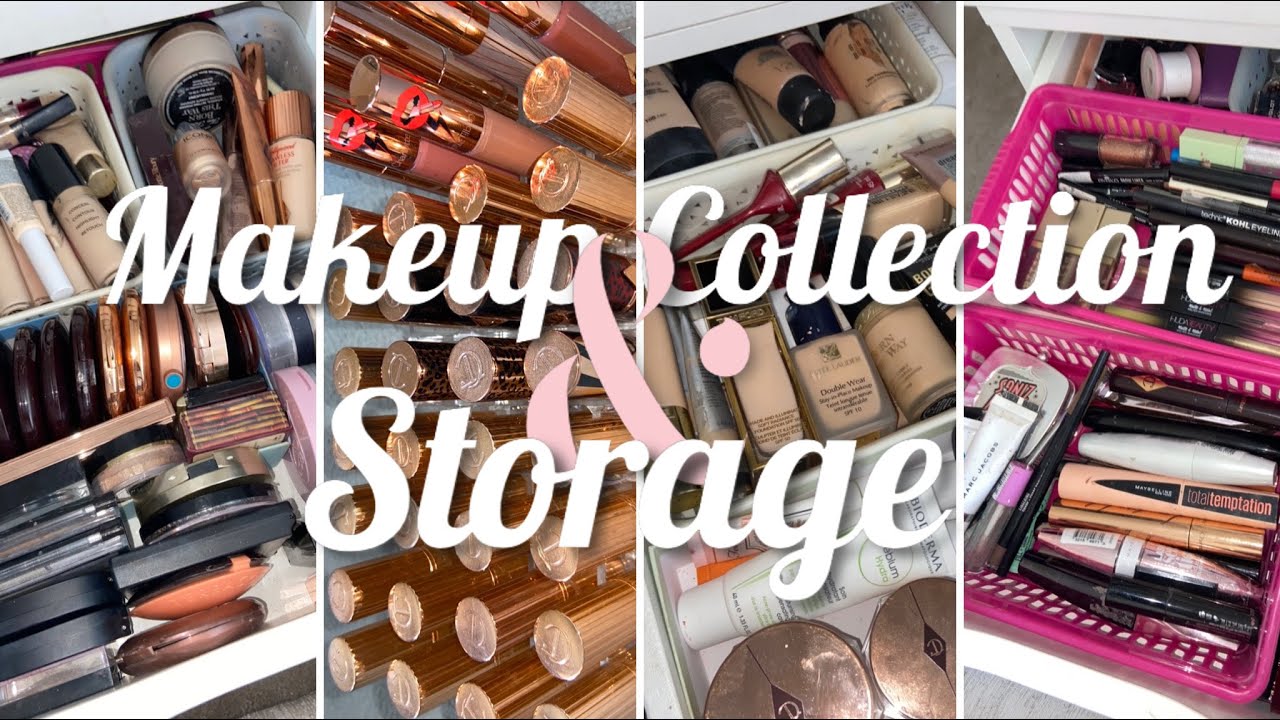 MAKEUP COLLECTION AND STORAGE/ HOW TO STORE YOUR MAKEUP NEATLY