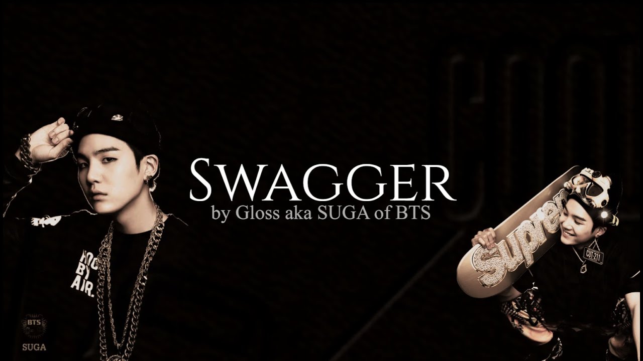 Gloss (SUGA of BTS) - 'Swagger' English Lyrics