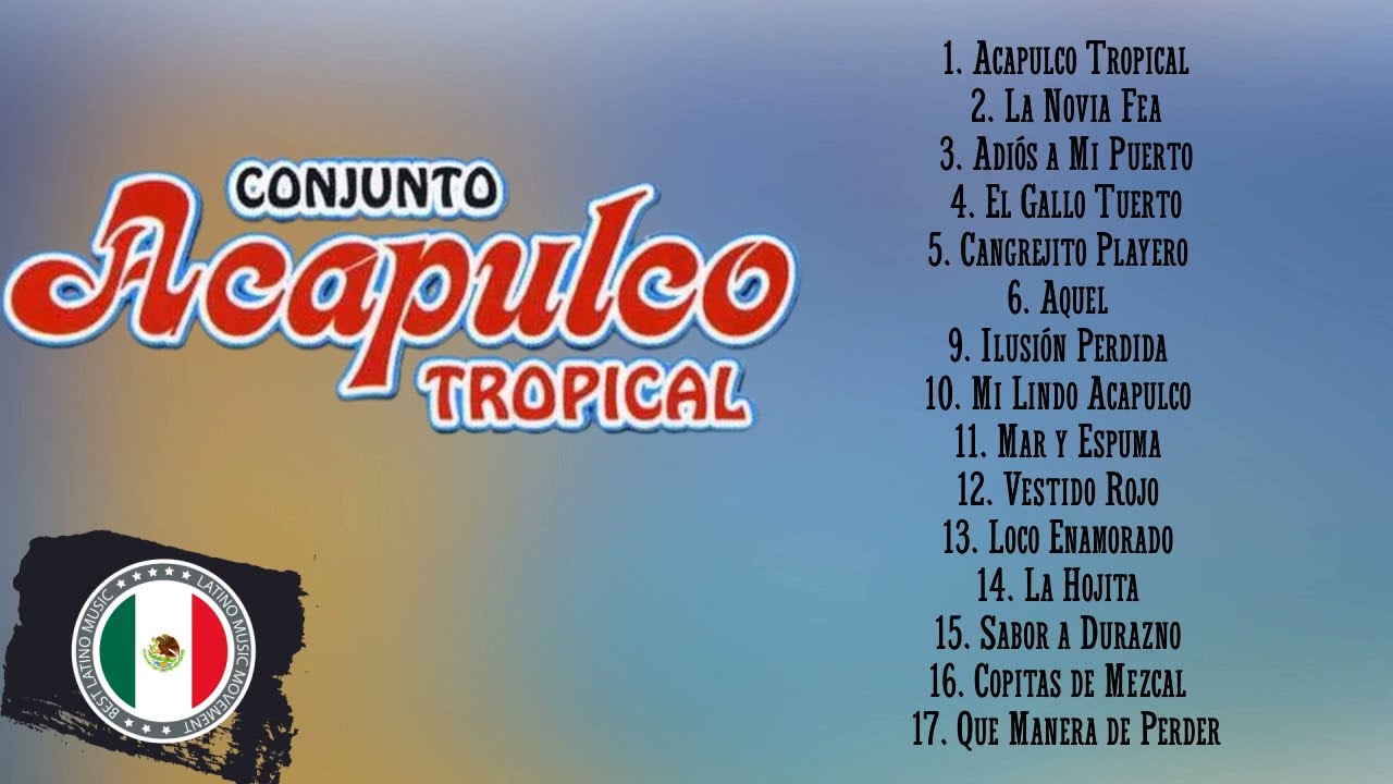 Acapulco Tropical 40 Cumbias Inolvidables - Acapulco Tropical Mix De Cumbias Románticas Del Recuerdo