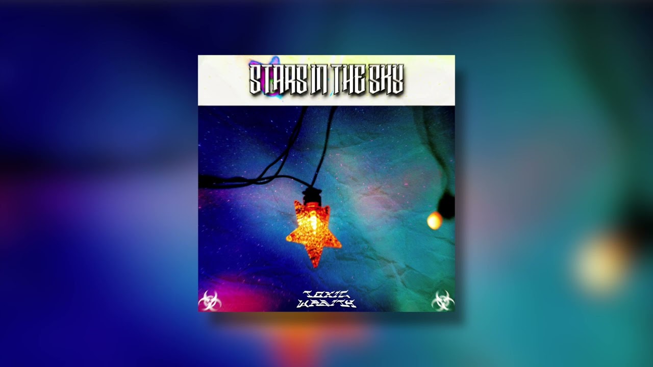 Toxic Wraith - Stars In The Sky