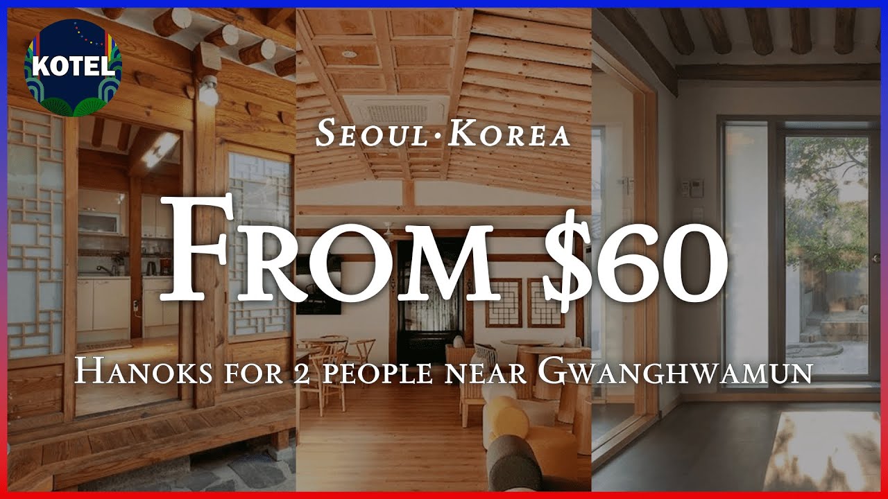 [Gwanghwamun &middot; Seoul] TOP3 Hanoks near Gwanghwamun from $60 to $100 (Oct 29 ~ 30) #koreatravel