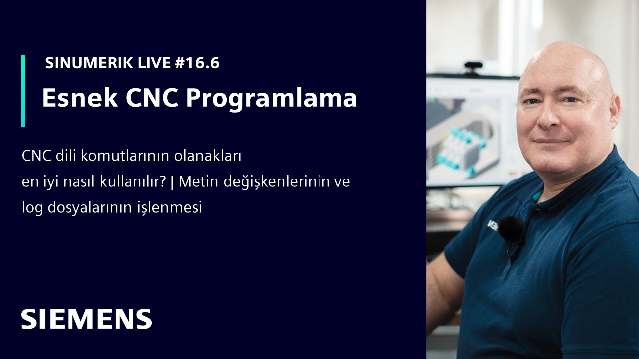 SINUMERIK live #16.6 - Metin değişkenlerinin ve log dosyalarının işlenmesi