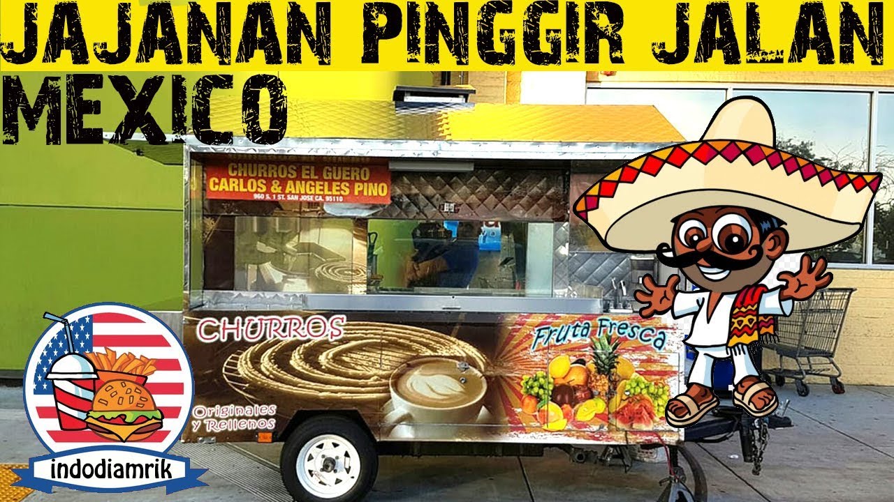 Jajanan Pinggir Jalan Mexico - Churros El Guero  #indodiamrik #youtubeindonesia