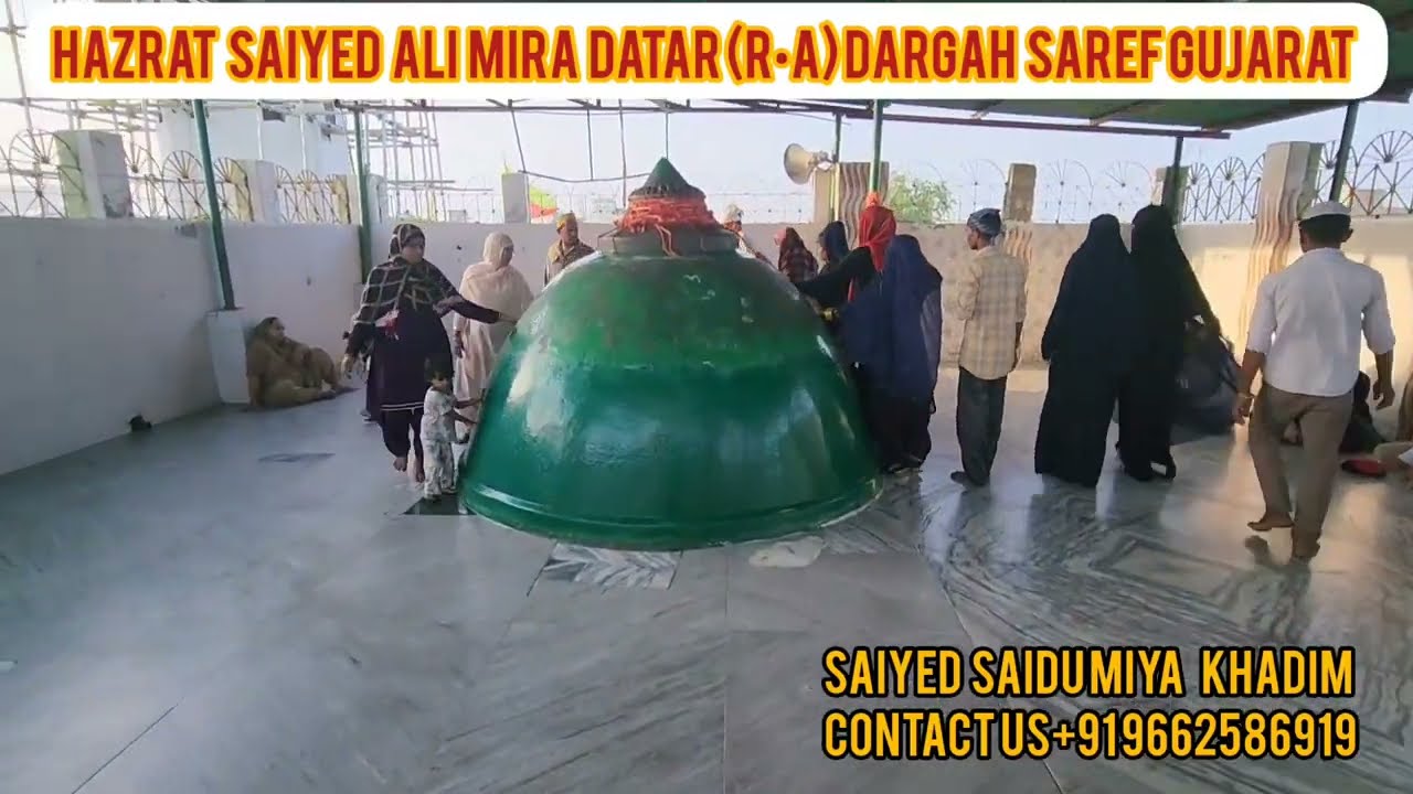 SAIYED ALI MIRA DATAR DARGAH SARIF GUJRAT    (NEW KAVVALI) MOST POPULAR VIDEO