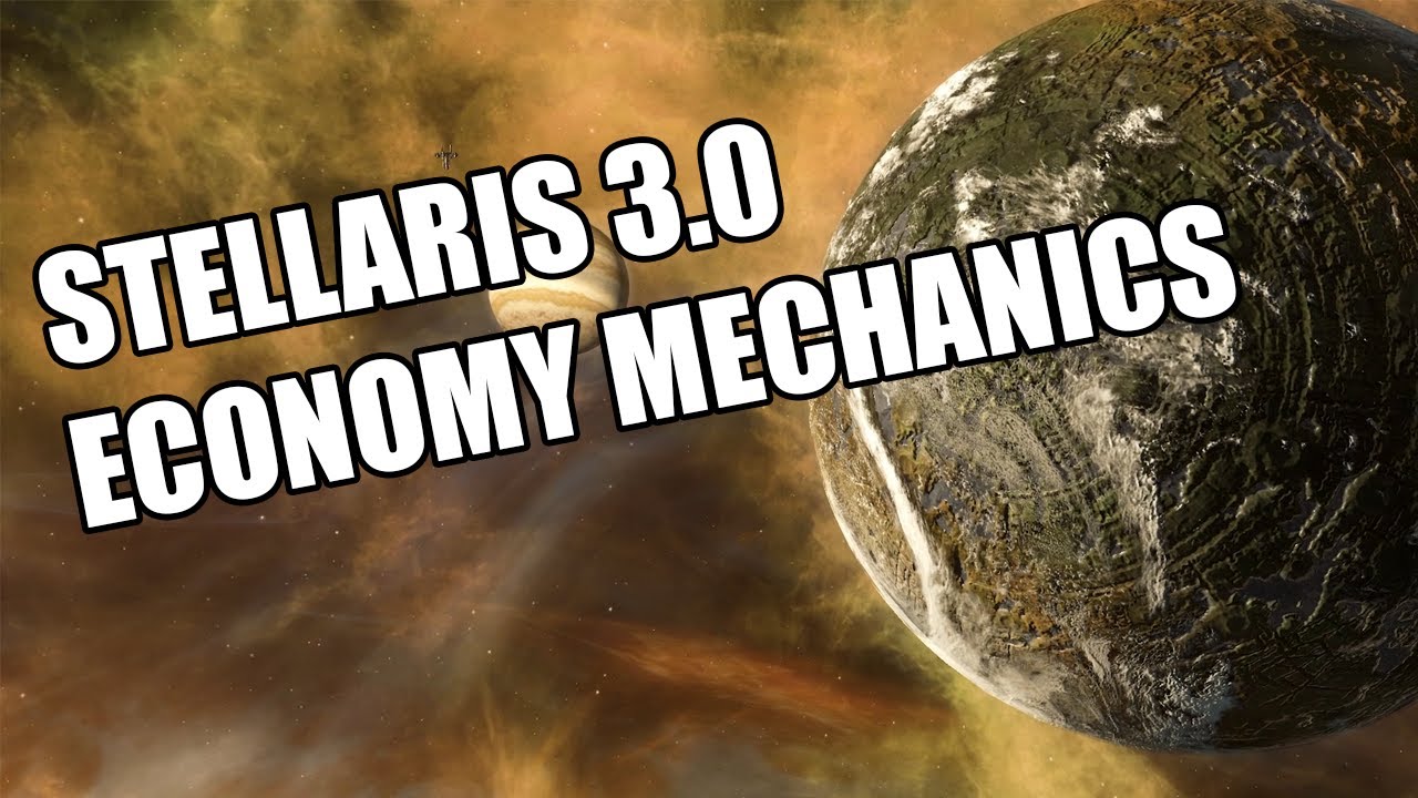 Stellaris 3.0 - Economy Mechanics (They changed it.... again)