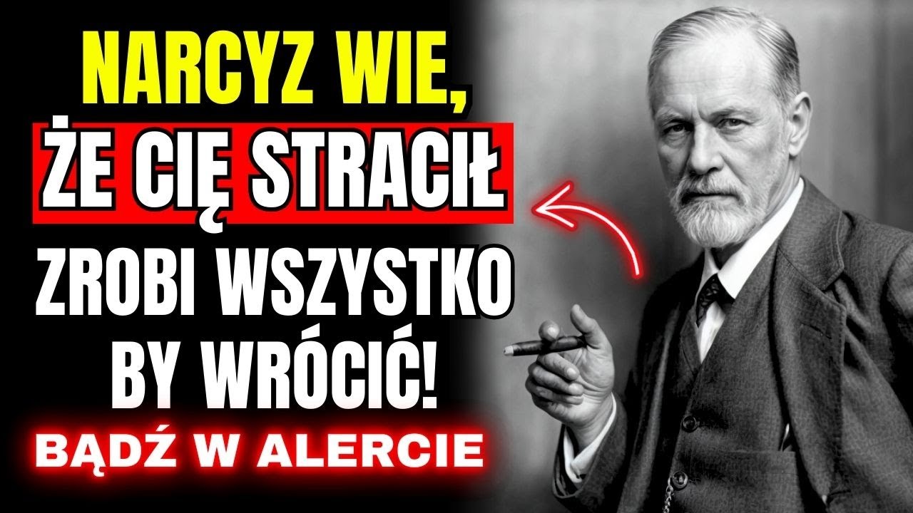To Się Dzieje, Gdy NARCYZ ZDAJE Sobie Sprawę, Że Cię STRACIŁ! Sigmund Freud