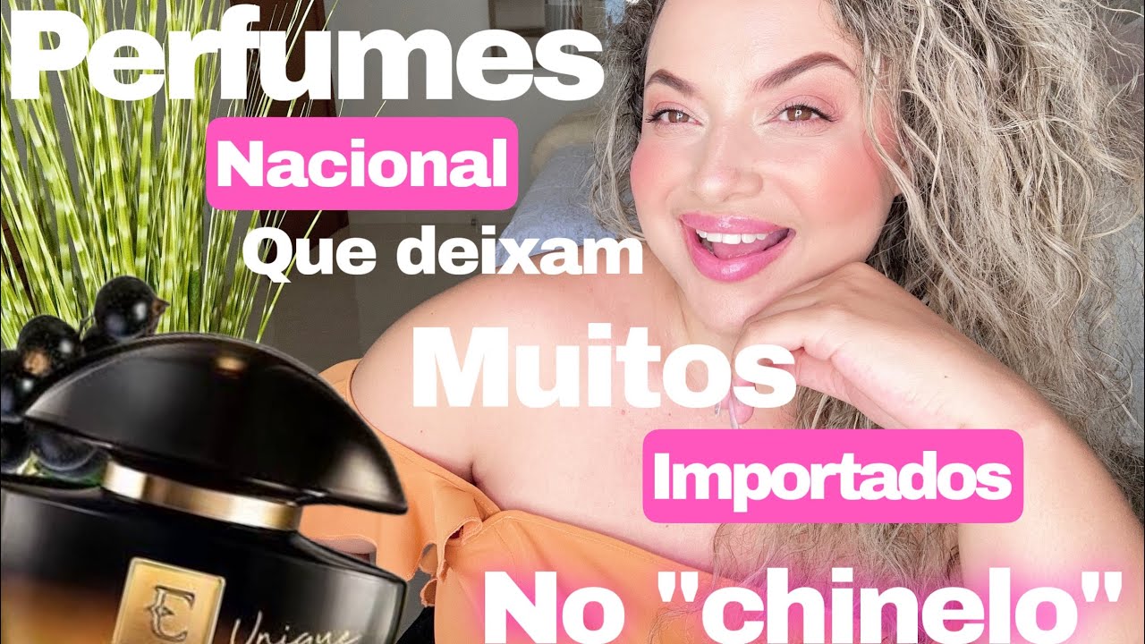 Esses Perfumes nacionais não perdem pra nenhum importado