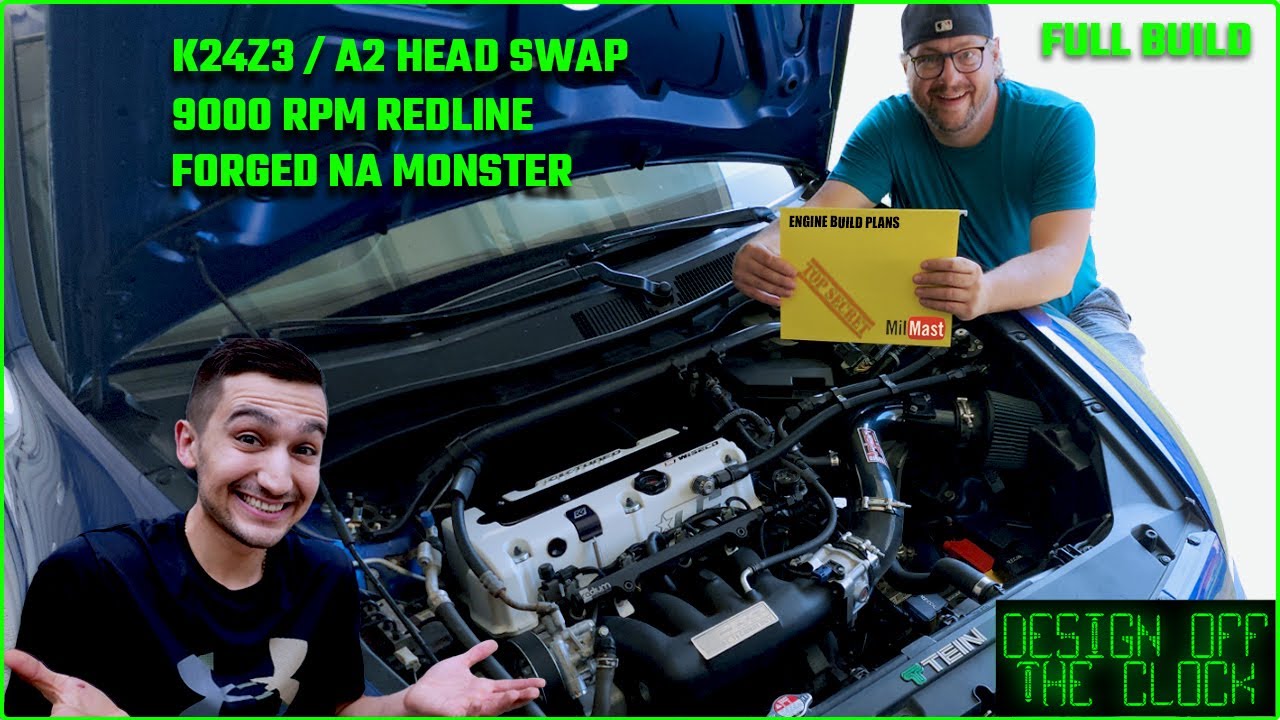 I stole engine plans from MilMast & built it myself! K24Z3-A2 Head Swap