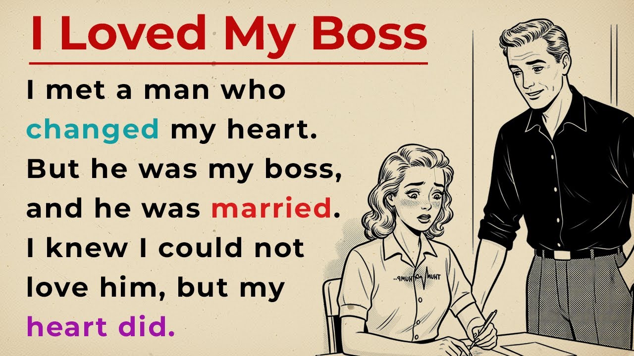 Learn English with Stories ⭐ I Loved My Boss | Level 3 English Listening & Speaking Practice